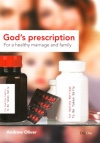 God's Prescription for a Healthy Marriage and Family